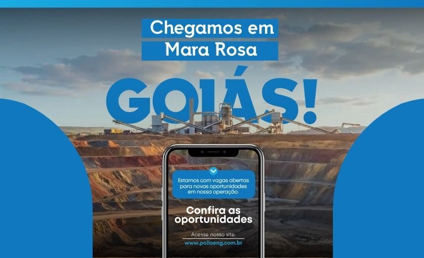 A Pollo Engenharia chegou em Mara Rosa/GO